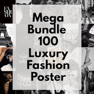 Op de afbeelding: Een zwart-wit collage met de tekst "Mega Bundle 100 Luxury Fashion Poster." De afbeelding bevat diverse mode-gerelateerde foto's, zoals de Eiffeltoren, een luipaard en hoge hakken. Het woord "Fashion" is prominent aanwezig.