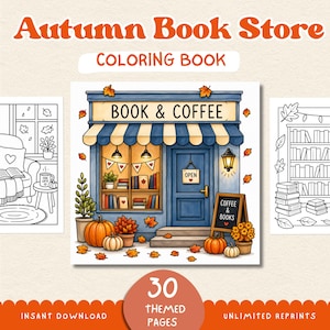 May include: An Autumn Book Store colouring book featuring a central illustration of a blue storefront with the text BOOK & COFFEE, an OPEN sign, and a COFFEE & BOOKS chalkboard. The scene includes pumpkins, potted plants, and falling leaves.