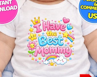 SVG "La mejor mamá", PNG "Tengo la mejor mamá", Diseño de camiseta para el Día de la Madre, Gráfico con cita infantil, Diseño de body y camiseta, Uso comercial