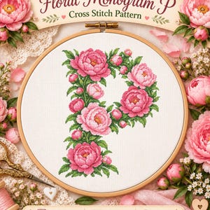 Könnte beinhalten: Ein Kreuzstichmuster mit dem Buchstaben P, geformt aus rosa Pfingstrosen und grünen Blättern in einem hölzernen Stickrahmen. Das Design enthält den Text Floral Monogram P, PDF + SVG PATTERN, 200 x 200 STITCHES und 20 COLORS.