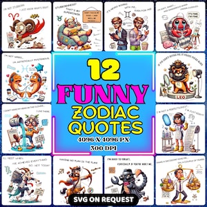 Clipart de citations humoristiques du zodiaque – 12 signes astrologiques PNG avec des dictons sarcastiques – Pack humoristique sur l&#39;horoscope pour autocollants, t-shirts et impressions
