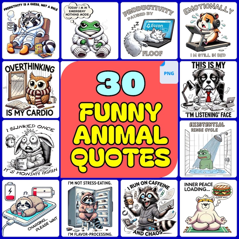 Funny Animal Quote Clipart Bundle – 30 PNG Sarcastic & Relatable Animals with Text – Meme-Style Art for Stickers, Shirts and Prints
