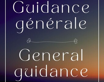 May include: A sunset sky with the words "Guidance generale" and "General guidance" written in white text.
