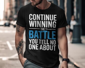 Continue Winning The Battle PNG | Motivational Quote Design | Mental Strength Quote Shirt PNG