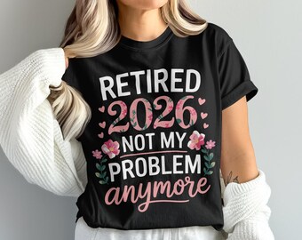 Funny Retired 2026 PNG: Floral Retirement Clipart (Digital Download