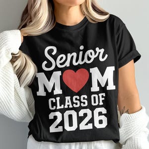 Senior Mom Class of 2026 SVG | Printable “Senior Mom” Heart Design PNG