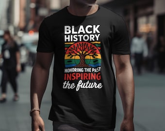 Black History PNG | Honoring The Past Inspiring The Future | Black History Month Shirt PNG | Cultural Pride PNG