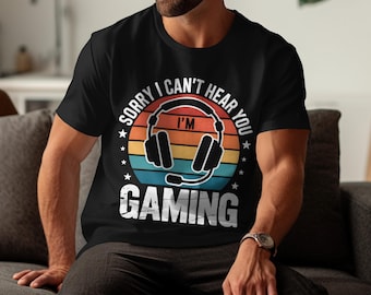 Sorry I Can’t Hear You I’m Gaming PNG | Funny Gamer Quote PNG | Retro Gaming Shirt Design | Gamer Sublimation