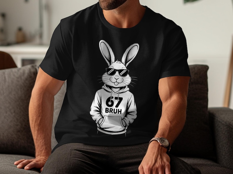 67 Bruh PNG | Funny Bunny Shirt Design | Cool Rabbit Hoodie Graphic ...