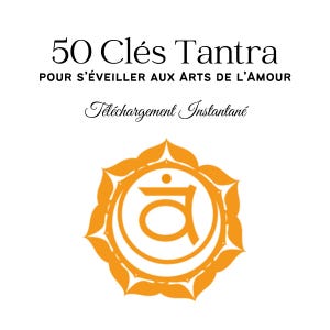 SPECIAL STVALENTIN - Initiation Tantra - Activation Kundalini - Sagesse Erotique - Mantra de Manifestation - 49 Cartes citations à imprimer