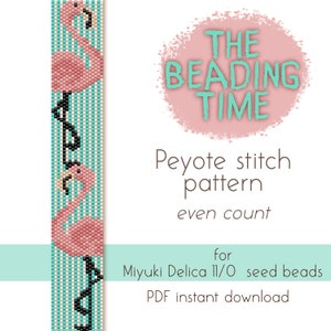 May include: A digital download pattern for a pink flamingo beading project using Miyuki Delica 11/0 seed beads. The pattern is for an even count peyote stitch. The text "THE BEADING TIME" is in a pink circle with a white outline.