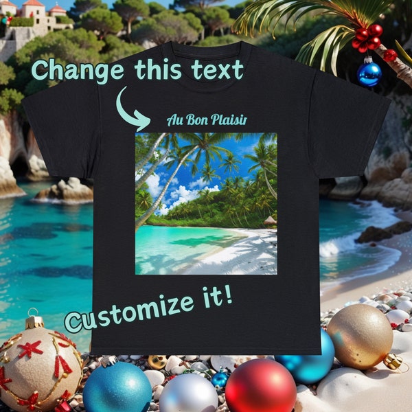 Customizable beach T-Shirt bringing some fun at Christmas, custom text for all occasions like birthdays