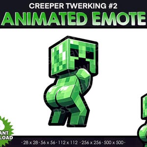 Op de afbeelding: Geanimeerde digitale emote van een groen Minecraft Creeper-personage dat twerkt. De tekst "CREEPER TWERKING #2 ANIMATED EMOTE" staat bovenaan de afbeelding. De tekst "INSTANT DOWNLOAD" staat linksonder in de afbeelding. De tekst "28 x 28 - 56 x 56 - 112 x 112 - 256 x 256 - 500 x 500" staat rechtsonder in de afbeelding.