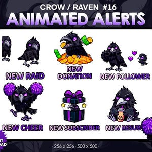 May include: Animated alerts for Twitch streams featuring a crow or raven character in various poses. The alerts include new raid, new donation, new follower, new cheer, new subscriber, and new resub. The alerts are in a cartoon style with purple and black colors.