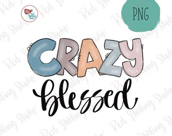 PNG bendito loco, diseño de sublimación cristiana, PNG dibujado a mano