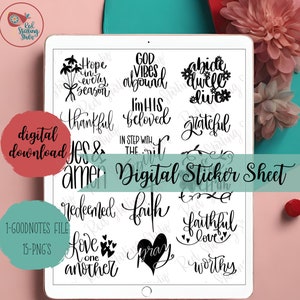 May include: Digital sticker sheet with 15 black and white religious themed stickers. The stickers include phrases like "Hope in every season", "God vibes abound", "Abide dwell live", "I'm His beloved", "Thankful", "Yes & amen", "Redeemed", "Faith", "Pray", "Love one another", "Grateful", "In step with the spirit", "Faithful love", and "Worthy".