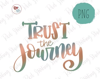 Confía en el viaje PNG, diseño de sublimación cristiana, PNG dibujado a mano, PNG motivacional