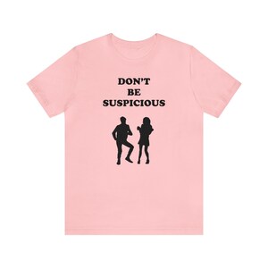 Wees niet achterdochtig Unisex T-shirt met korte mouwen | Parken | Recreatie | Grappig | Toon | Jean Ralphio | Mona Lisa |