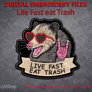 Live Fast Eat Trash Embroidery Design, Funny Opossum Embroidery File, Punk Possum Patch, Machine Embroidery Pattern, Digital Download