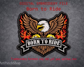 Born To Ride Embroidery Design Eagle, Biker Patch File, Motorcycle Jacket Patch, Machine Embroidery Design, Skull Biker Style,