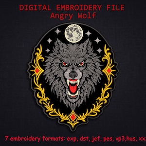 May include: Digital embroidery file featuring an angry wolf design. The wolf has gray fur, red eyes, and bared teeth. The design is framed by a gold and red decorative border, with a moon and stars at the top. The text "DIGITAL EMBROIDERY FILE Angry Wolf" is at the top.