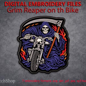 May include: A patch featuring a Grim Reaper riding a motorcycle, with the text "DIGITAL EMBROIDERY FILES Grim Reaper on th Bike". The reaper is in a purple cloak, holding a scythe, surrounded by flames.