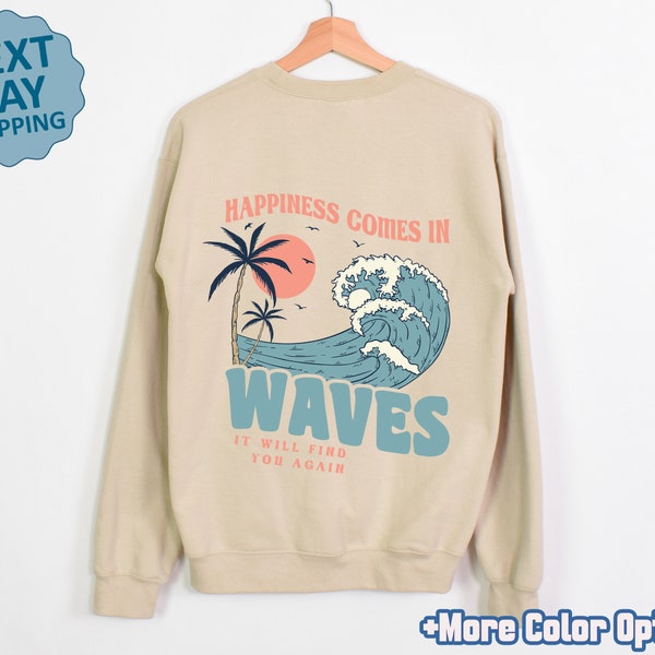 Happiness Comes In Waves Sweatshirt, Happiness Hoodie, Surfing Lover Hoodie, Retro Summer Sweater, Beach Girl Hoodie