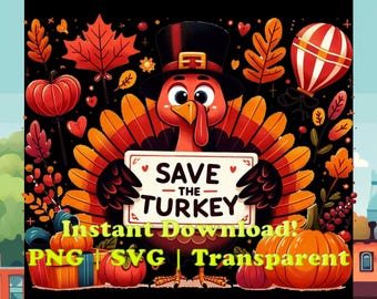 Divertido pavo de Acción de Gracias SVG: Salva al pavo PNG (Descarga digital)