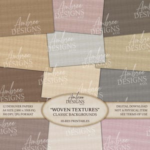May include: A collection of 12 designer papers with woven textures in various neutral colors, including beige, gray, and pink. The papers are A4 size and 300 DPI. The image includes the text "WOVEN TEXTURES" and "CLASSIC BACKGROUNDS".