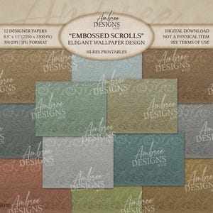 May include: A collection of 12 designer papers with an embossed scroll design in various colors, including brown, green, and blue. The papers are 8.5" x 11" and are high-resolution printables. The text on the image says "Embossed Scrolls" and "Elegant Wallpaper Design."