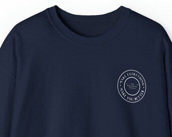 Make Everything Make You Better Circle Logo Crewneck Sweatshirt, Artist Sweatshirt, Artist Gift, Actor Gift, tech week gift, Film Lover