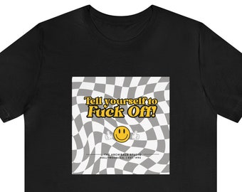 Tell Yourself to F*** Off! Short Sleeve Shirt in BLACK & WHITE Design, Actor Shirt, Actor Gift, Theatre Kid Gift, Artist Gift, Tech week