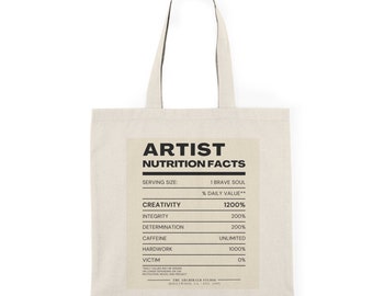 Artist Nutrition Fact Tote Bag | Art is Deep, Artist Gift, Actor Gift, Actor Tote, Audition Bag, Audition Tote , Artist Tote, Actor Bag