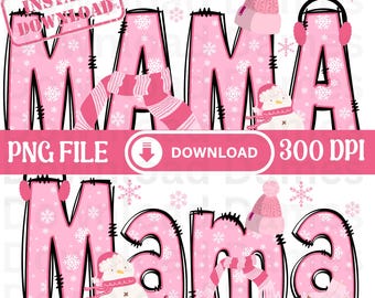 Mama Winter Doodle Schrift Mama Pink Schneeflocke Clipart Sublimation Basteln Design Weihnachtsdatei Herz auf dem Ärmel retro gemütliche Saison digital