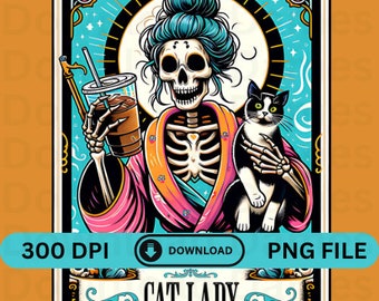 Die Cat Lady Tarot Karte PNG Skelett Sublimation Design Katze Frau Lustiger Katzenliebhaber Totenkopf Tarot T-Shirt Tasse Tote Datei Sofortiger digitaler Download