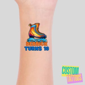 May include: A temporary tattoo featuring a colourful illustration of a roller skate with the text "Derrick Turns 10" underneath.