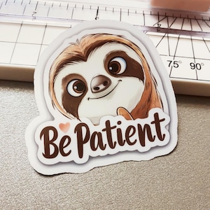 Soyez patient, Stickers vinyles, Stickers imperméables, Stickers mèmes, Stickers pour ordinateurs portables, Bouteille d'eau, Carnet de notes, Bagages, Skates, Téléphones