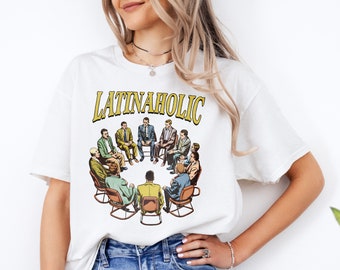 Latinaholic T-Shirt, Latinaholic Shirt Funny Shirt, Latina Lovers Shirt, Latinaholic Sarcastic Shirt, Latina Supporter Shirt