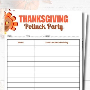 May include: Printable Thanksgiving potluck party sign-up sheet with a turkey illustration. The sheet has columns for name, food or items providing, date, time, and location.