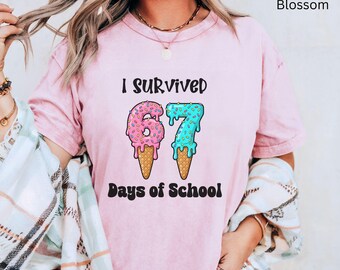I Survived 67 Days of School T-Shirt: Comfort Colors Cotton Tee
