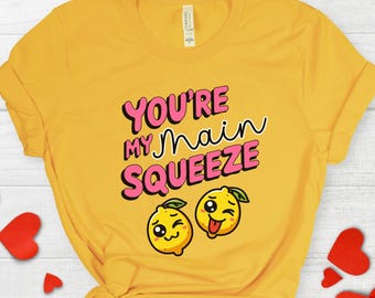 Main Squeeze Fun Valentines Shirt, Lemon Pun Gift