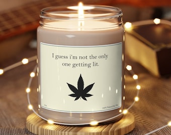 Stoner Candle, Getting Lit Scented Soy Candle, 9oz