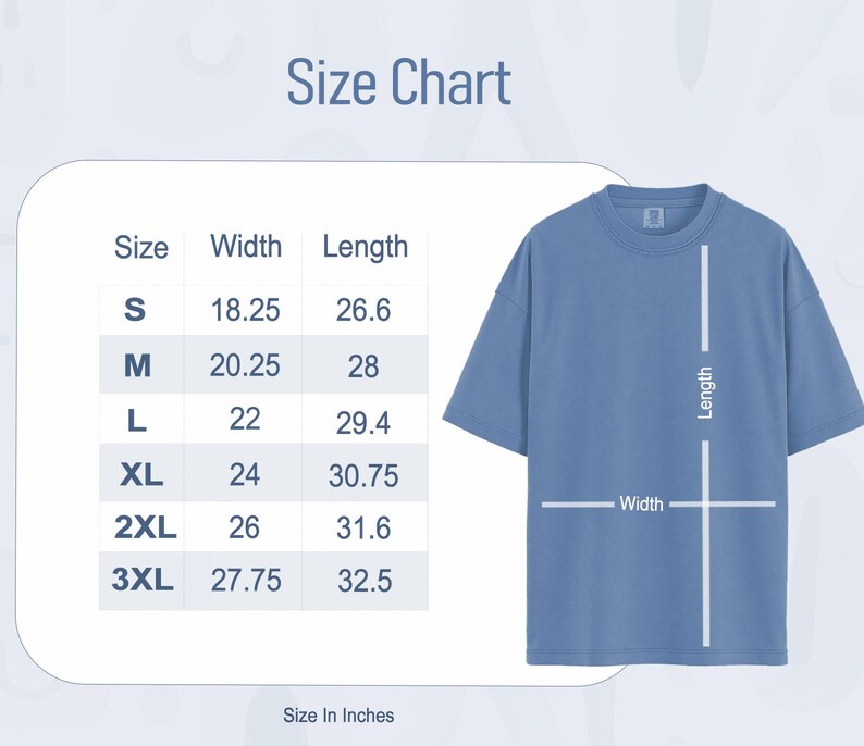 May include: A light blue t-shirt with a size chart. The chart shows measurements in inches for width and length, ranging from size S to 3XL. The t-shirt is displayed with lines indicating width and length measurements.
