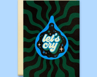 let's cry 5x7" greeting card