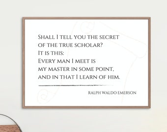 El verdadero erudito - Cita de Ralph Waldo Emerson