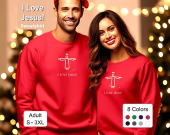 I Love Jesus Sweatshirt – Christian Apparel, Unisex Crewneck