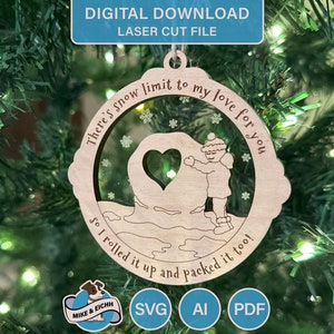 Digitale download - Er is sneeuwlimiet aan mijn liefde voor jou Kerstvakantie Ornament Laser Cut-bestand