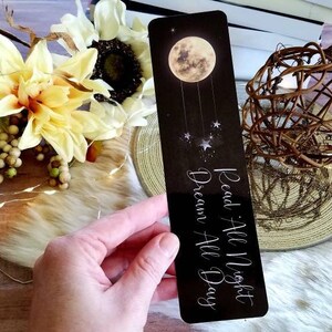 Handcrafted 2x8 Bookmark - Durable Laminated Design on Heavyweight Cardstock - Read All Night, Dream All Day