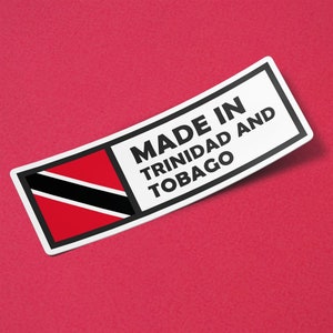 Autocollant Trinité-et-Tobago fabriqué à Trinité-et-Tobago imperméable pour eau, voiture, ordinateur portable, casque, etc.