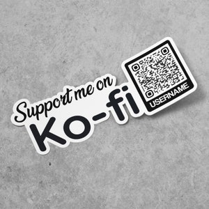 May include: Black and white sticker with the text "Support me on Ko-fi" and a QR code with the text "USERNAME" below it.